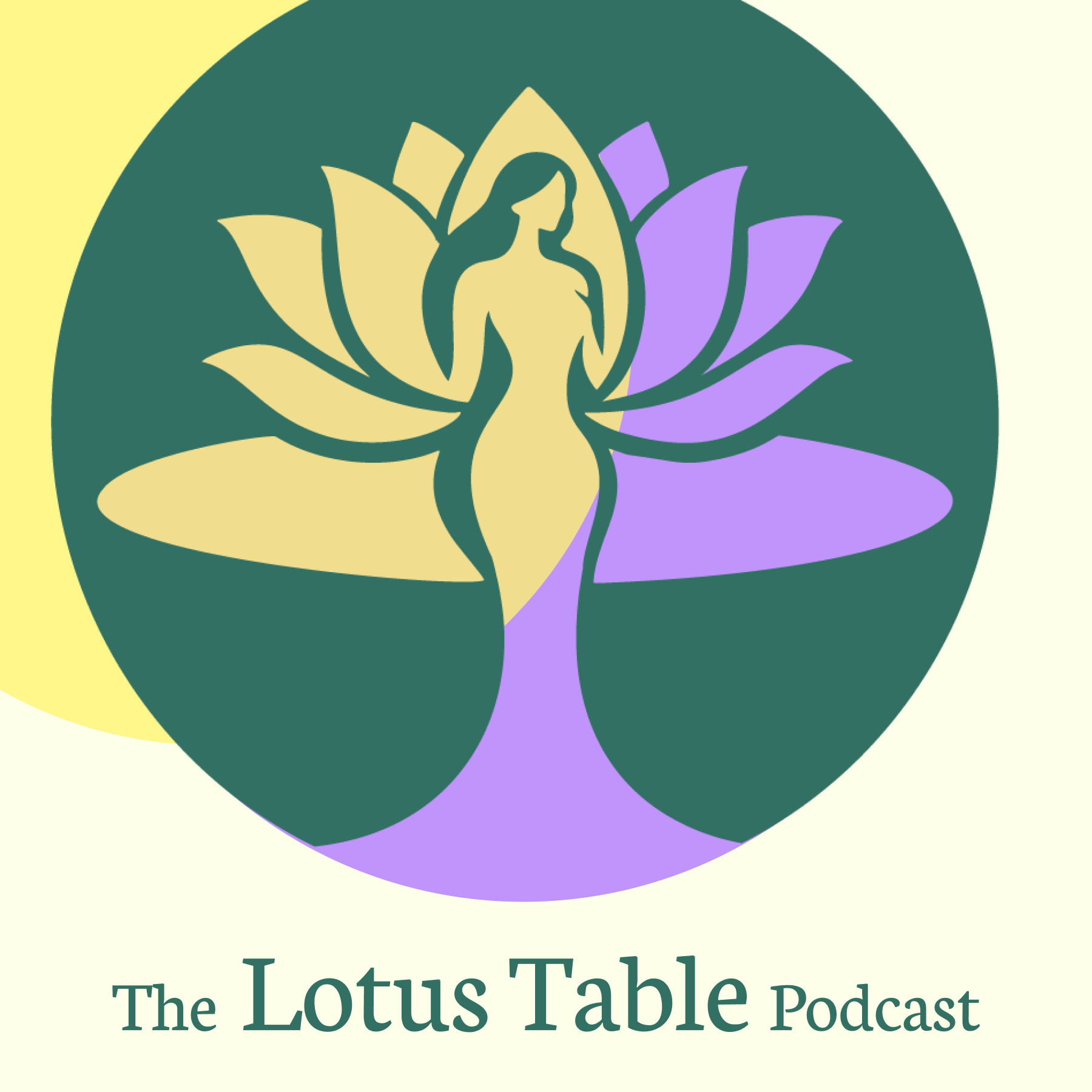The Lotus Table podcast cover: a woman standing within an open lotus flower